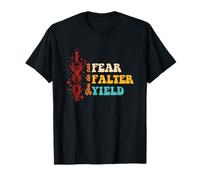 You Do Not Fear Falter Yield Citazione Maglietta