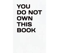 YOU DO NOT OWN THIS BOOK