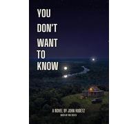 You Don’t Want to Know