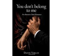 You Don't Belong to Me: An Obsessive Dark Romance