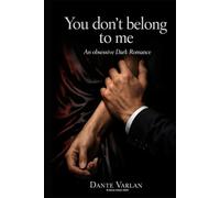 You Don't Belong to Me: An Obsessive Dark Romance