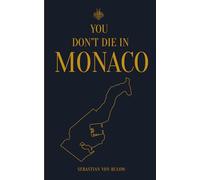 YOU DON'T DIE IN MONACO: Thou Shalt Leave (Even If Too Late)