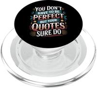 You Don't Have To Be Perfect But Your Quotes Sure Do - PopSockets PopGrip per MagSafe