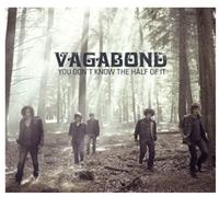 You Don't Know the Half of It by Vagabond (2009-08-25)