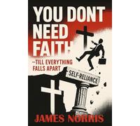 You Don't Need Faith: Until Everything Falls Apart