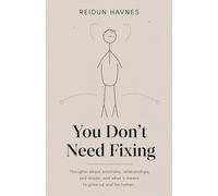 You Don't Need Fixing