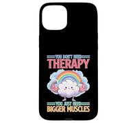You Don't Need Therapy You Just Need Bigger Muscles Custodia per iPhone 15 Plus