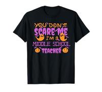 You Don't Scare a Middle School Teacher Divertente Halloween Meme Maglietta