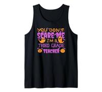 You Don't Scare Me I'm A Third Grade Insegnante Halloween Meme Canotta