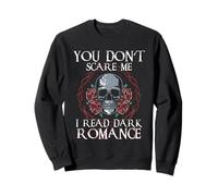 You Dont Scre Me I Read Dark Romance Romanzo Nero Booktok Felpa