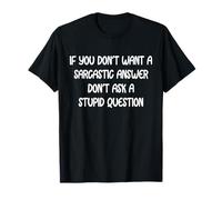 You Dont Want Sarcastic Risposta Divertente Detto Umorismo Uomini Donne Maglietta