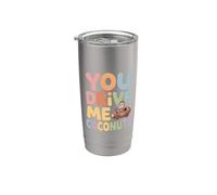 You Drive Me Coconuts Espressioni di sarcasmo - Bicchiere termico in acciaio inox doppia parete