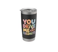 You Drive Me Coconuts Espressioni di sarcasmo - Bicchiere termico in acciaio inox doppia parete
