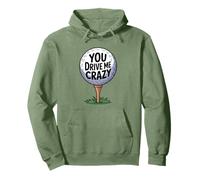 You Drive Me Crazy Golf Ball Golf Tee Divertente Golfista Golf Felpa con Cappuccio