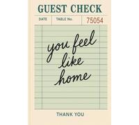 You Feel Like Home: A Romantic Guest Check Notebook for Couples, Love Notes, Memories & Everyday Writing