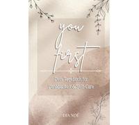 you first - Dein Tagebuch für Dankbarkeit & Self-Care