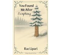 You Found Me After Everything