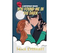 You Found Me in the Dark