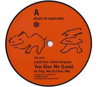 You Gave Me Love - J Axel Feat Astrid Suryanto 12"