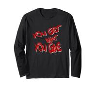 You Get What You Give T-Shirt - Motivational & Bold Design Maglia a Manica