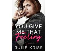You Give Me That Feeling
