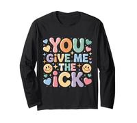 You Give Me The Ick Sarcastic Discomfort Expressions - Maglia a Manica