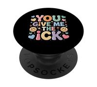 You Give Me The Ick Sarcastic Discomfort Expressions - PopSockets PopGrip Adesivo