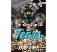 You Gone Pay Me in Tears: Part One