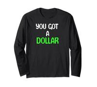 You Got A Dollar? Funny Hand out Tees Mugs And More Maglia a Manica
