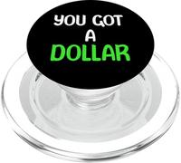 You Got A Dollar? Funny Hand Out Tees Mugs And More PopSockets PopGrip per MagSafe