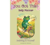 You Got This! 365 Days Planner/ Daily Planner/ Fitness & Mood Tracker/ Meal Tracker/ Appointments /Goal Setting Planner/ Positive Journal/ Notebook/ ... Organizer: 365 Days of Believing in Yourself