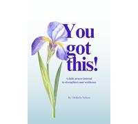 You Got This!: A Daily Prayer Journal to Strengthen Your Resilience