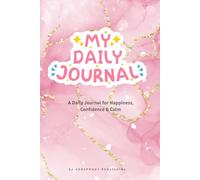 You Got This!: A Journal for Happiness, Confidence & Calm