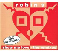 You Got To Show Me Love incl. Dance Versions for Club, Party, Bar (CD Single Robin S., 3 Tracks)