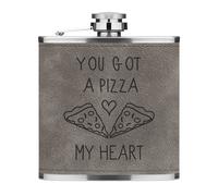 You Got Un Pizza My Heart 170ml pelle Sintetica Hip Flask Grigio Valentines Day