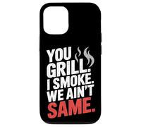 You Grill I Smoke We Ain't the Same Carne Smoking Custodia per iPhone 12/12 Pro