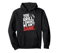 You Grill I Smoke We Ain't the Same Carne Smoking Felpa con Cappuccio