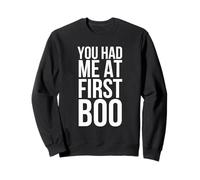 You Had Me At First Boo Divertente Halloween Dicendo Scherzo Felpa