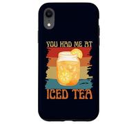 You Had Me At Iced Tea Divertente Retro Vintage Tea Lovers Custodia per iPhone XR