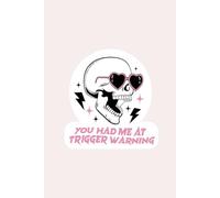 "You Had Me at" Journal | 6x9 Lined Notebook for Women Who Love Spicy Books: 120 Lined Pages | Funny Gift for Dark Romance Readers