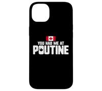 You Had Me At Poutine Canadian Fries Canada Flag Home Pride Custodia per iPhone 14 Plus