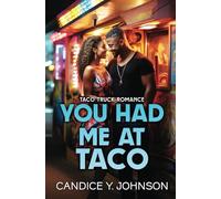 You Had Me at Taco