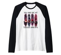 You Had Me At Trigger Warning Book Smutt Dark Romance Smutty Maglia con Maniche Raglan