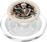 You Had Me At Trigger Warning Dark Romance Smutt Book Reader PopSockets PopGrip per MagSafe