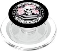 You Had Me At Trigger Warning Skeleton Book Reading Lover PopSockets PopGrip per MagSafe