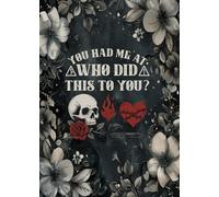 You Had Me At Who Did This To You?