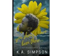 You Had to Be There...: Things That Sounded Funnier in My Head