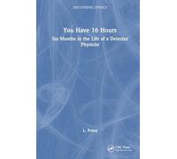 You Have 16 Hours: Six Months in the Life of a Detector Physicist