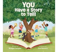 You Have a Story to Tell!