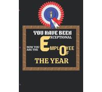 You Have Been Exceptional, Now You Are The Employee Of The Year: employee of the year appreciation gift | thank you gift for the best employee of the year | beautiful journal to gift your best staff